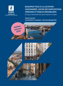 Budapest face à la location saisonnière : entre recompositions urbaines et enjeux immobiliers : étude comparative avec Paris et Rome